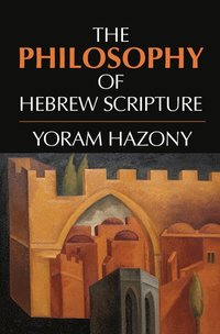 The Philosophy of Hebrew Scripture (inbunden)