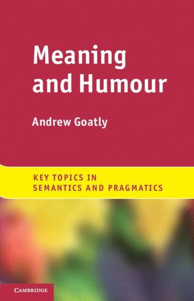 Meaning and Humour (häftad)