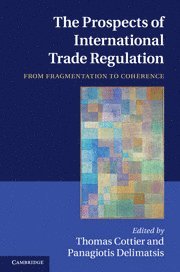 The Prospects of International Trade Regulation (hftad)
