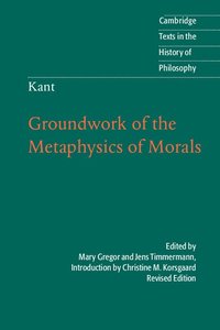 Kant: Groundwork of the Metaphysics of Morals (inbunden)