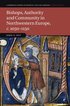 Bishops, Authority and Community in Northwestern Europe, c.1050-1150