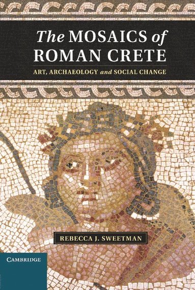 The Mosaics of Roman Crete (inbunden)