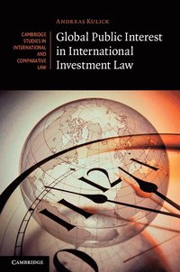 Global Public Interest in International Investment Law (inbunden)