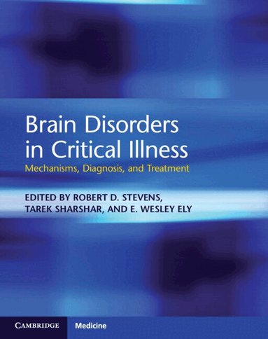Brain Disorders in Critical Illness (h�ftad)