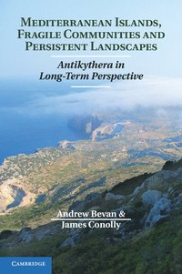 Mediterranean Islands, Fragile Communities and Persistent Landscapes (inbunden)