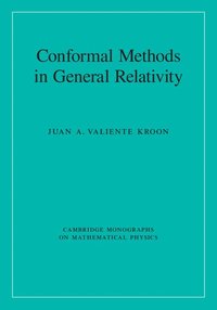 Conformal Methods in General Relativity (inbunden)