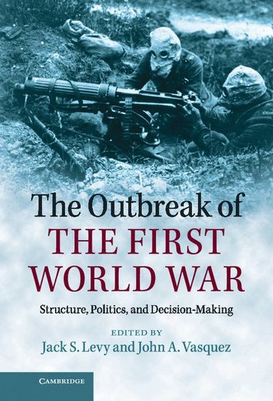 The Outbreak of the First World War (inbunden)