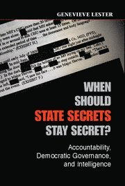 When Should State Secrets Stay Secret? (häftad)