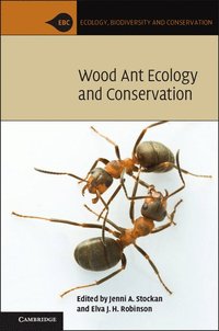 Wood Ant Ecology and Conservation (inbunden)