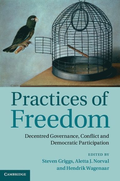 Practices of Freedom (inbunden)