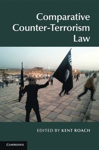 Comparative Counter-Terrorism Law (inbunden)