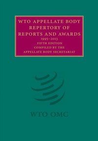 WTO Appellate Body Repertory of Reports and Awards 2 Volume Hardback Set