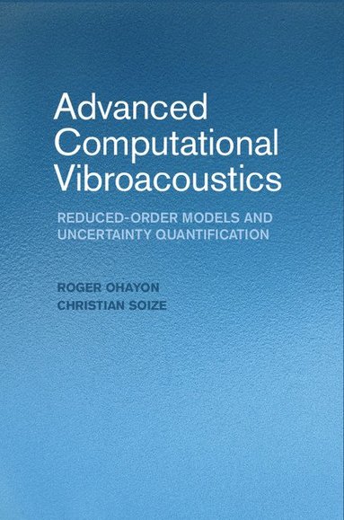Advanced Computational Vibroacoustics (inbunden)