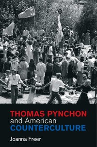 Thomas Pynchon and American Counterculture (inbunden)