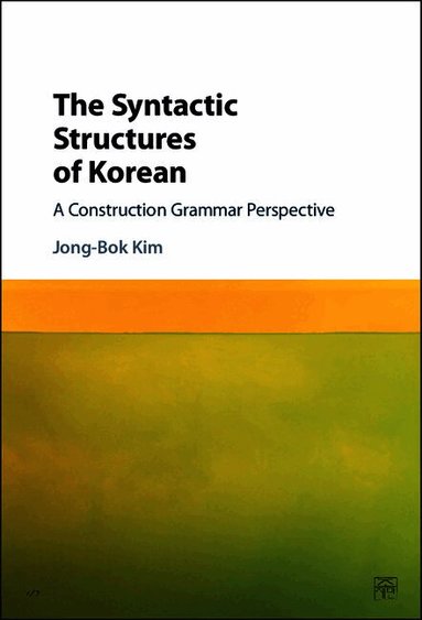 The Syntactic Structures of Korean (inbunden)