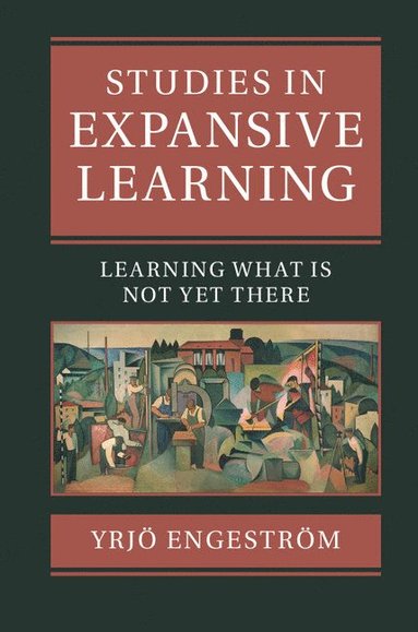Studies in Expansive Learning (inbunden)