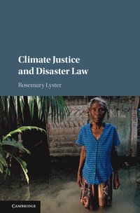 Climate Justice and Disaster Law (inbunden)