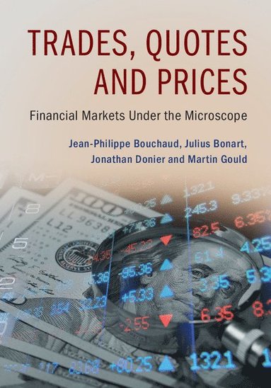 Trades, Quotes and Prices (inbunden)