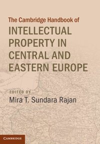 Cambridge Handbook of Intellectual Property in Central and Eastern Europe (inbunden)