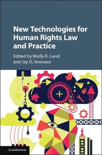 New Technologies for Human Rights Law and Practice (inbunden)