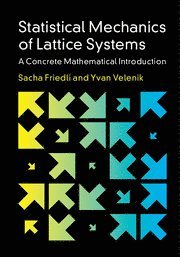 Statistical Mechanics of Lattice Systems (häftad)