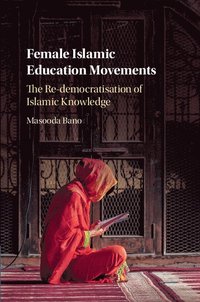 Female Islamic Education Movements (inbunden)