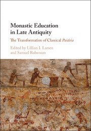 Monastic Education in Late Antiquity (hftad)
