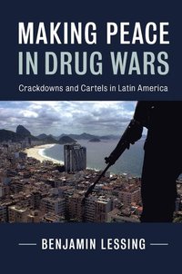 Making Peace in Drug Wars (inbunden)