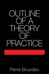 Outline of a Theory of Practice (e-bok)