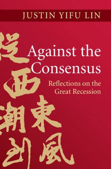 Against the Consensus (e-bok)