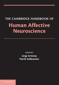 Cambridge Handbook of Human Affective Neuroscience (e-bok)