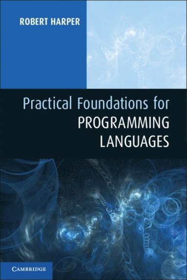 Practical Foundations for Programming Languages (häftad)