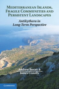 Mediterranean Islands, Fragile Communities and Persistent Landscapes (e-bok)