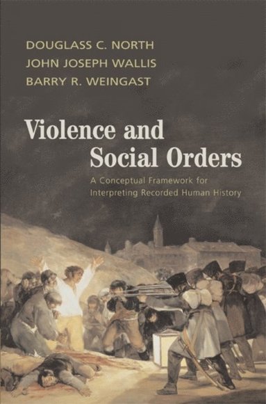Violence and Social Orders (e-bok)