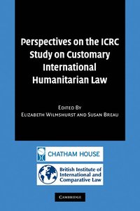 Perspectives on the ICRC Study on Customary International Humanitarian Law (hftad)