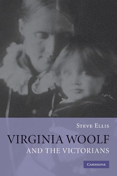 Virginia Woolf and the Victorians (hftad)