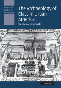 The Archaeology of Class in Urban America (hftad)