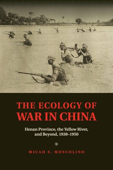 The Ecology of War in China (hftad)