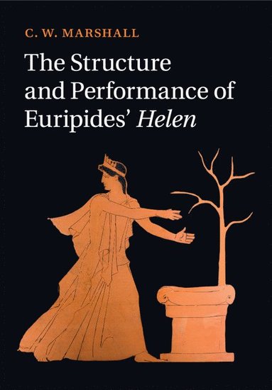 The Structure and Performance of Euripides' Helen (hftad)
