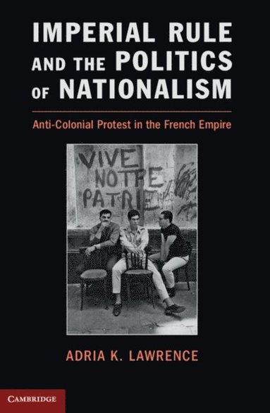 Imperial Rule and the Politics of Nationalism (e-bok)