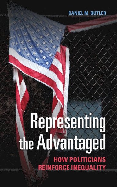 Representing the Advantaged (häftad)