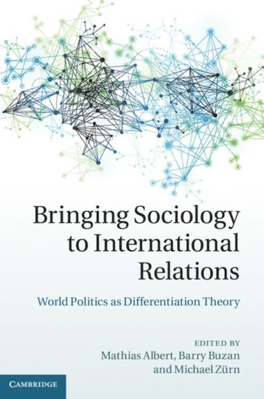 Bringing Sociology to International Relations (häftad)