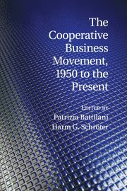 The Cooperative Business Movement, 1950 to the Present (inbunden)