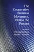 The Cooperative Business Movement, 1950 to the Present