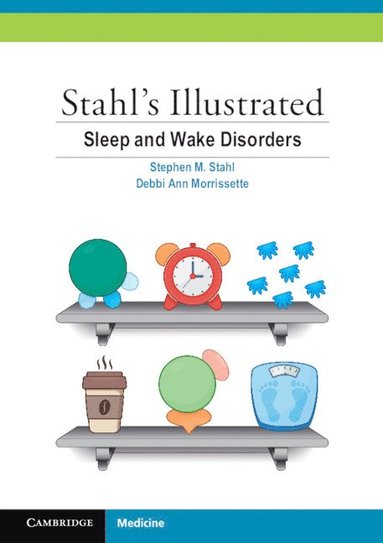 Stahl's Illustrated Sleep and Wake Disorders (hftad)