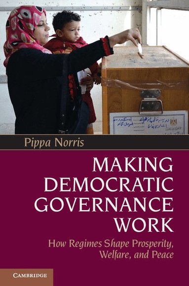 Making Democratic Governance Work (h�ftad)