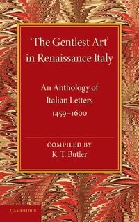 'The Gentlest Art' in Renaissance Italy (häftad)