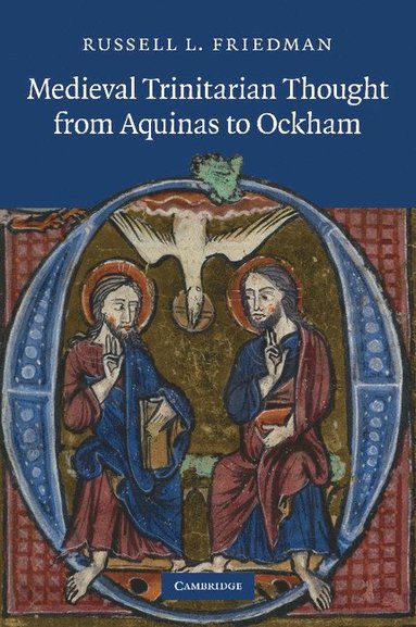 Medieval Trinitarian Thought from Aquinas to Ockham (hftad)