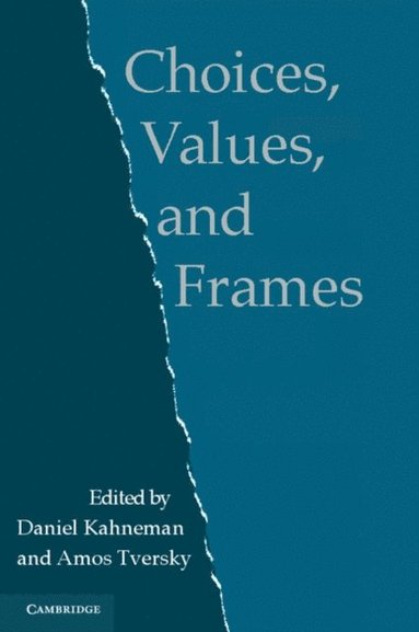 Choices, Values, and Frames (inbunden)