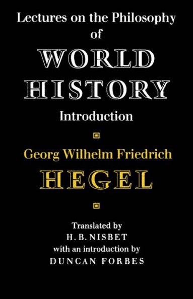 Lectures on the Philosophy of World History (inbunden)
